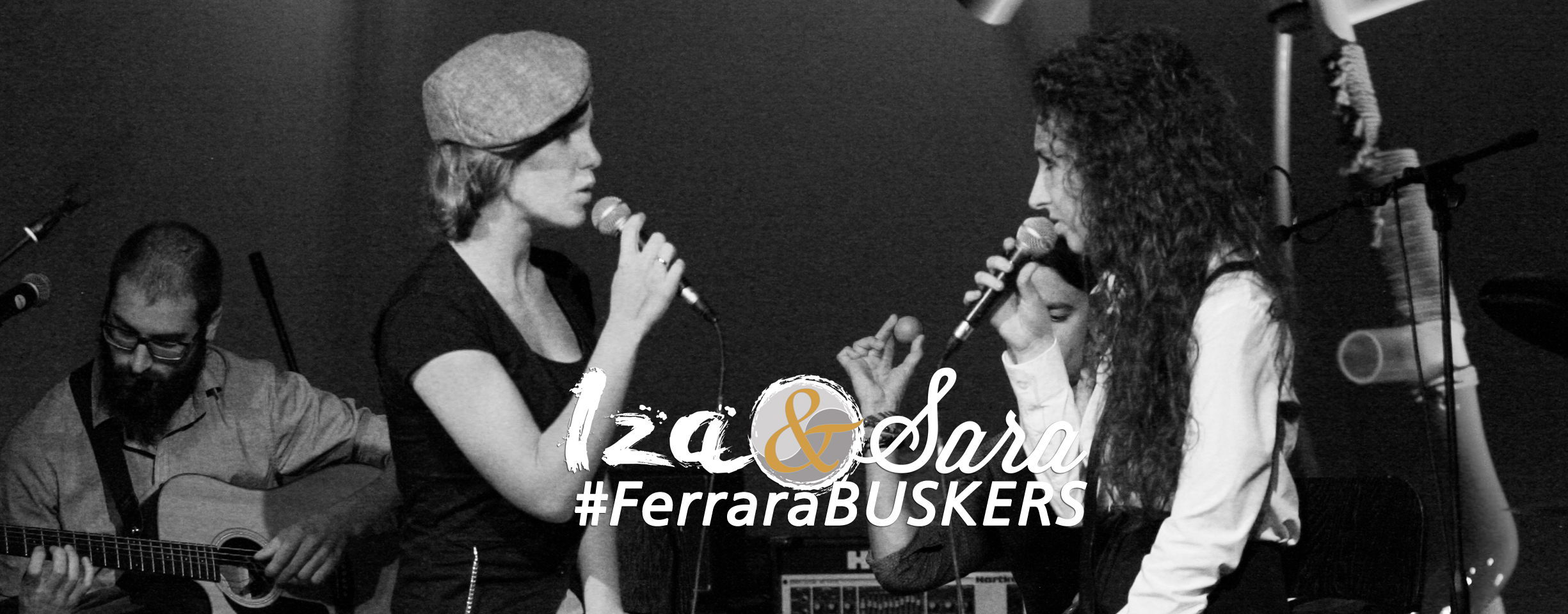 Iza&Sara @Buskers Festival (Ferrara)